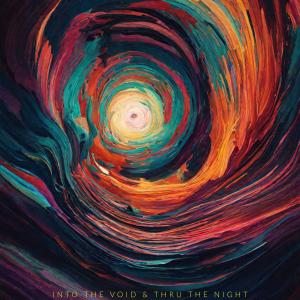 Christian的專輯Into the Void & Thru the Night (Explicit)