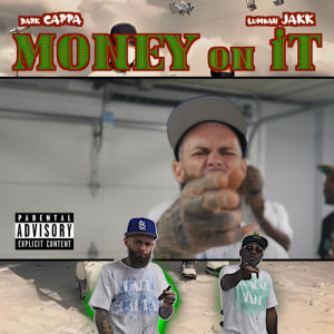 Listen to Money On It (Explicit) song with lyrics from Dark Cappa