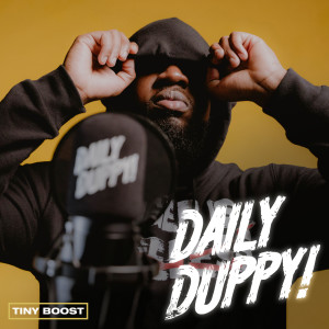 收聽Tiny Boost的Daily Duppy (Explicit)歌詞歌曲