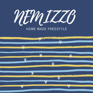 Listen to Home Made Freestyle (Explicit) song with lyrics from Nemizzo