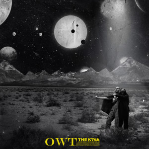 ดาวน์โหลดและฟังเพลง OWT (Explicit) พร้อมเนื้อเพลงจาก The KTNA