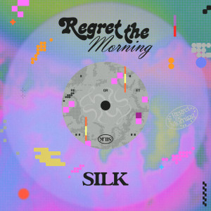 SILK的專輯Regret The Morning