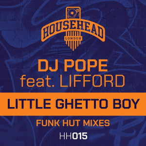 DjPope的專輯Little Ghetto Boy