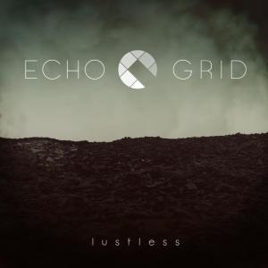收听Echo Grid的Lustless歌词歌曲