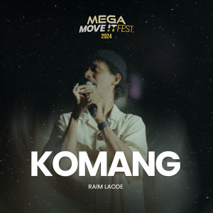 Raim Laode的專輯Komang (MEGA MOVE IT FEST 2024)