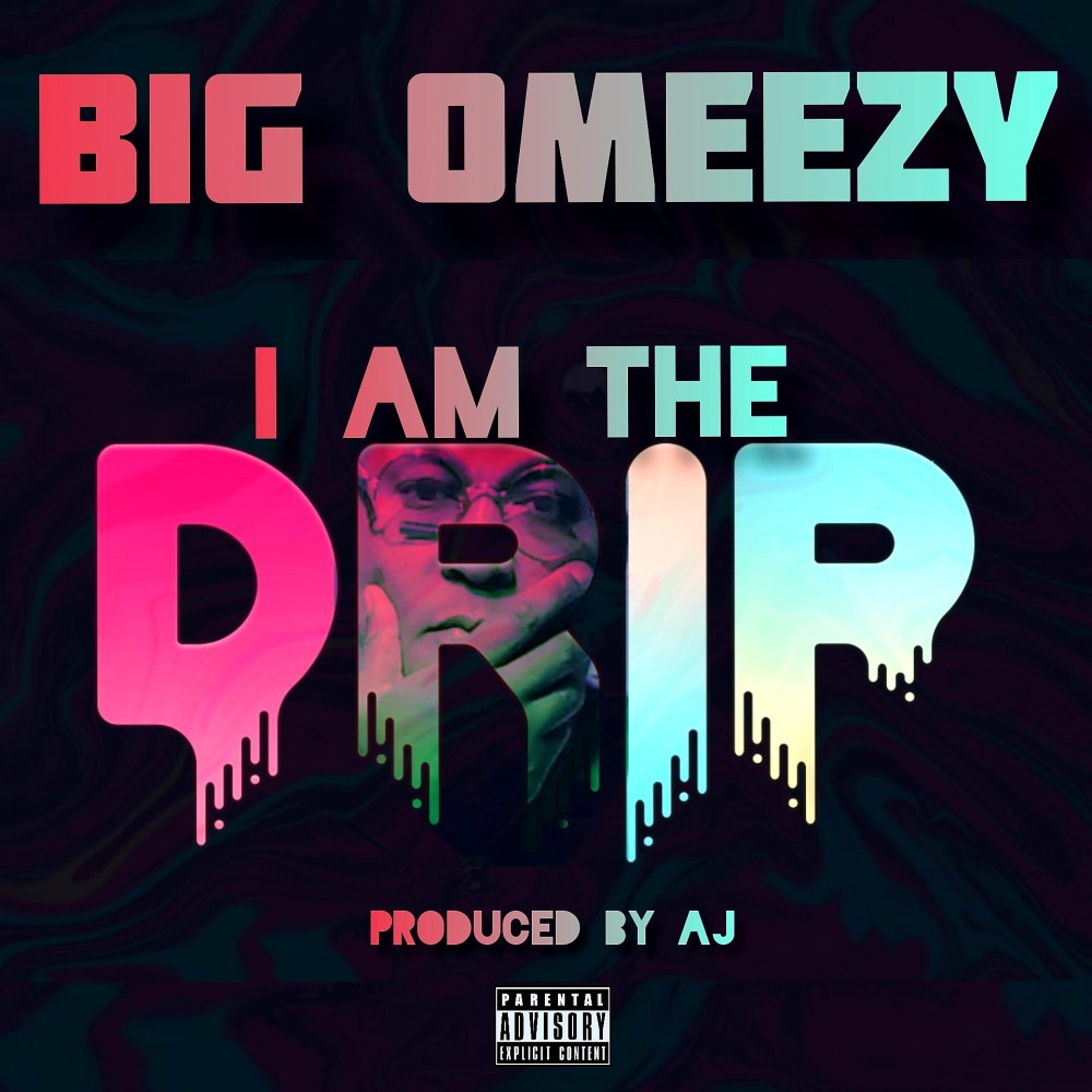 I Am The Drip (Explicit)