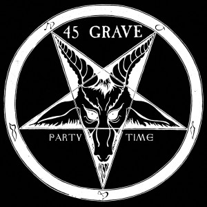 45 Grave的專輯Party Time (Re-Recorded - 2022 Mix)