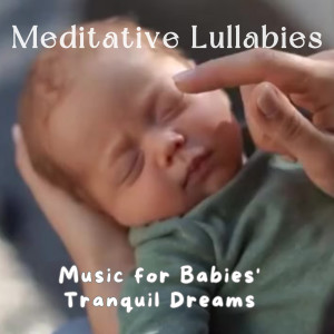 ดาวน์โหลดและฟังเพลง Melodic Cuddles for Babies พร้อมเนื้อเพลงจาก Tranquil Serene