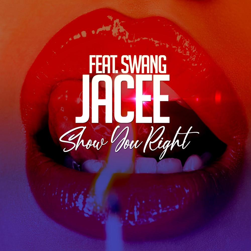 Show You Right (feat. SWANG) (Explicit)