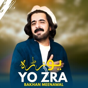 Listen to Yo Zra song with lyrics from Bakhan Meenawal