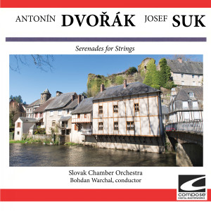 Slovak Chamber Orchestra的專輯Dvořák, Suk: Serenades for Strings