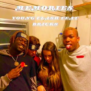 收聽Young Fla$h的Memories (feat. Brick$)歌詞歌曲