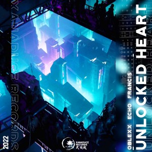 Dengarkan lagu UNLOCKED HEART（OBLEXX Epic Future Bass Mix）（Pt.I) (其他) nyanyian OBLEXX dengan lirik