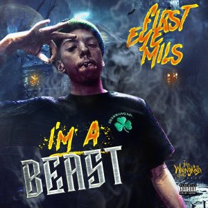 Album I'm a Beast (Explicit) from First Eye Mils