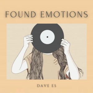 Album Found Emotions oleh Dave ES