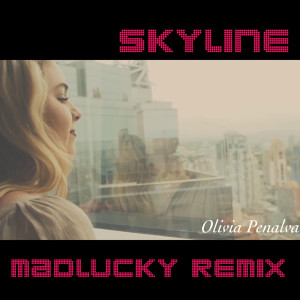 Skyline (Madlucky Remix)