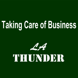 LA Thunder的專輯Taking Care of Business