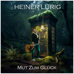 Heiner Lürig的專輯Mut zum Glück