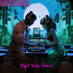 Album Had You Once oleh Netrunner