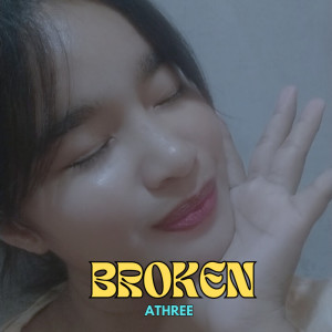 Album Broken oleh ATHREE