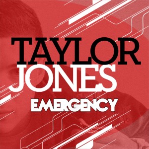 Dengarkan Emergency lagu dari Taylor Jones dengan lirik