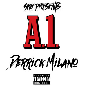 Dengarkan lagu A1 (Explicit) (其他) nyanyian Derrick Milano dengan lirik