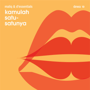 Maliq & D'essentials的专辑Kamulah Satu-Satunya