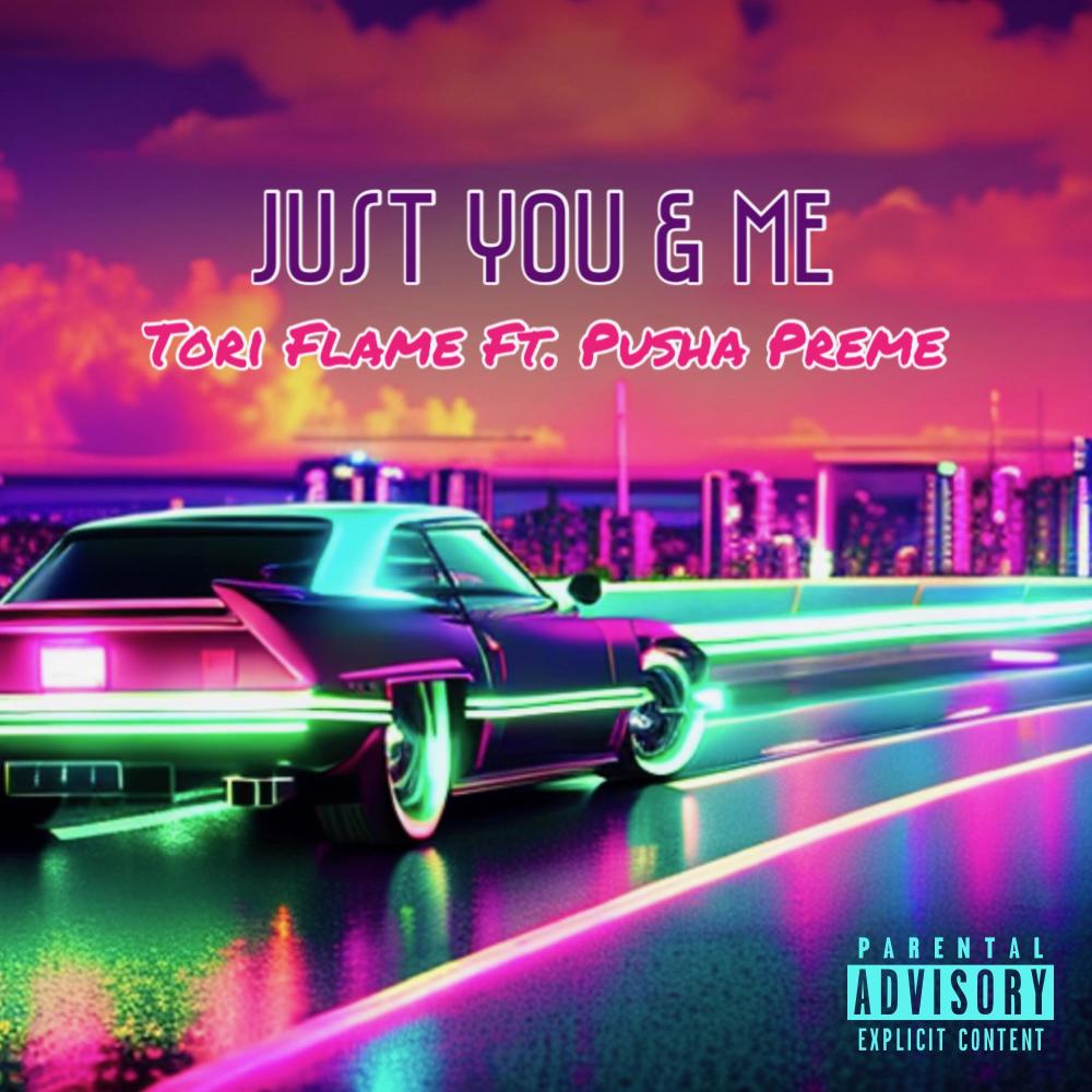 Just You & Me (feat. Pusha Preme) (Explicit)