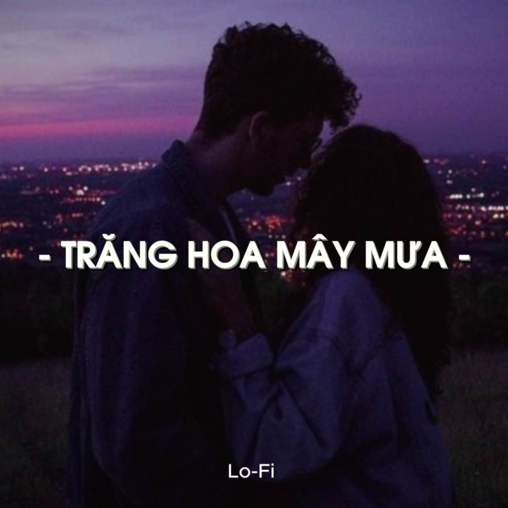 BEAT Trăng Hoa Mây Mưa (Lofi)