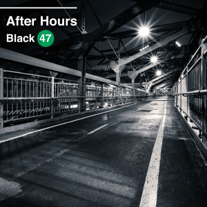 Black 47的專輯After Hours (Explicit)