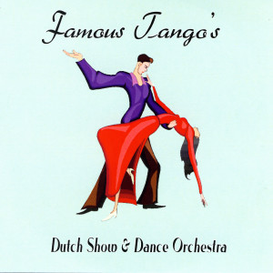 Dutch Show的專輯Famous Tangos