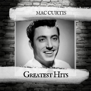 Mac Curtis的专辑Greatest Hits
