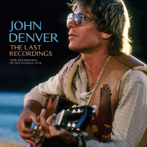 อัลบัม The Last Recordings ศิลปิน John Denver