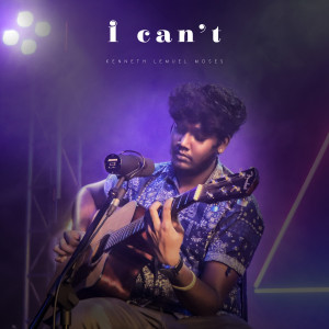 Listen to I Can't song with lyrics from Kenneth Lemuel Moses