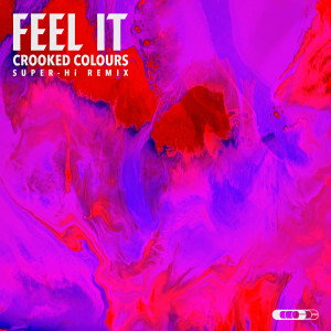 Crooked Colours的專輯Feel It (SUPER-Hi Remix)