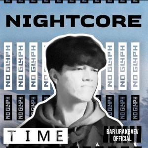 Time (nightcore) dari BarUrakbaev