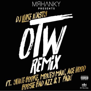 收聽DJ Luke Nasty的OTW (Remix) (Explicit) (Remix|Explicit)歌詞歌曲