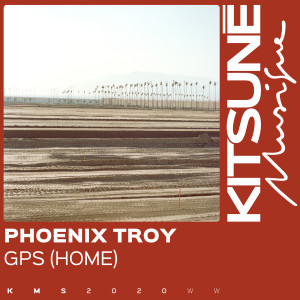 ดาวน์โหลดและฟังเพลง GPS (Home) พร้อมเนื้อเพลงจาก Phoenix Troy