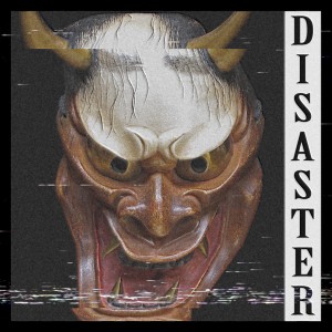 ดาวน์โหลดและฟังเพลง Disaster พร้อมเนื้อเพลงจาก KSLV Noh