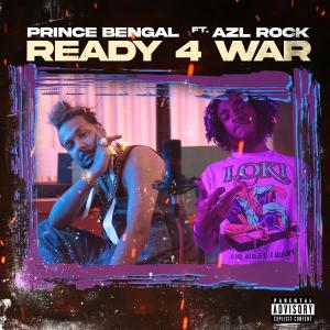 Prince Bengal的專輯READY 4 WAR (feat. AZL ROCK) (Explicit)