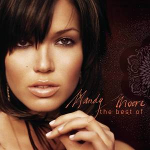 อัลบัม The Best of Mandy Moore ศิลปิน Mandy Moore