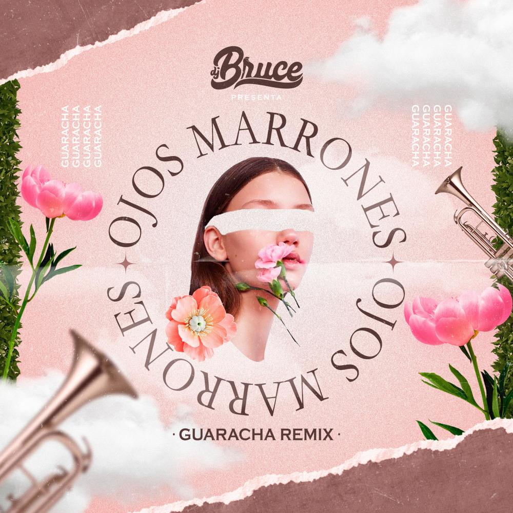 Ojos Marrones (Guaracha Remix)