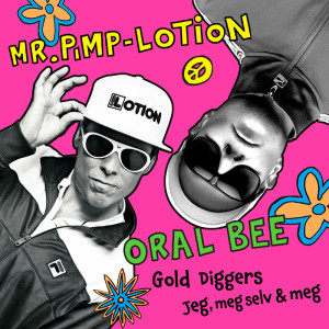 Oral Bee的專輯Gold Diggers / Jeg, Meg Selv og Meg