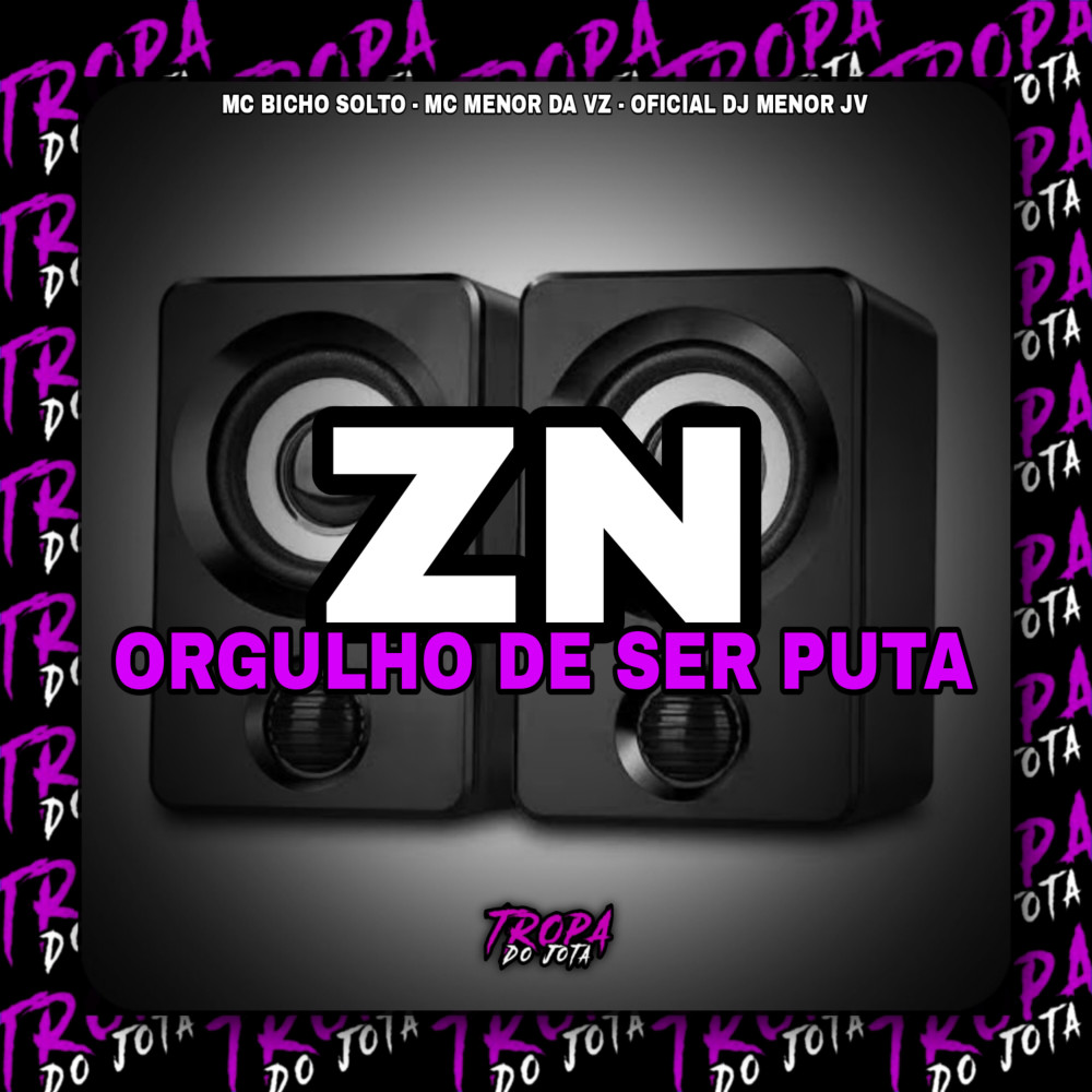 Zn Orgulho de Ser Puta (Explicit)