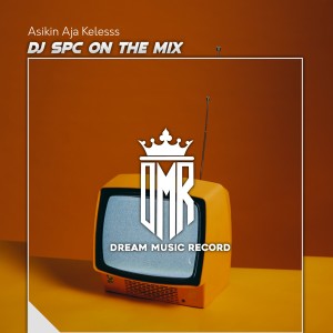 Album Asikin Aja Kelesss from DJ Spc On The Mix