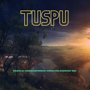 ดาวน์โหลดและฟังเพลง Tuspu พร้อมเนื้อเพลงจาก Bakalai Crew