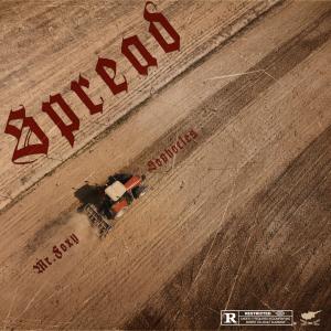 Mr.Foxy的專輯Spread (feat. Sophocles) [Explicit]