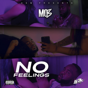 ดาวน์โหลดและฟังเพลง No Feelings (Explicit) พร้อมเนื้อเพลงจาก MO3