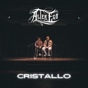 Album CRISTALLO from AlterEgo