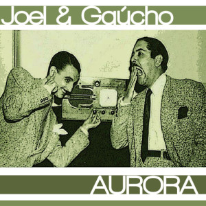 ดาวน์โหลดและฟังเพลง Aurora พร้อมเนื้อเพลงจาก Joel E Gaucho
